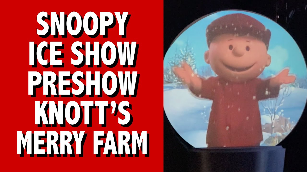 Snoopy Ice Show Preshow Knott's Merry Farm