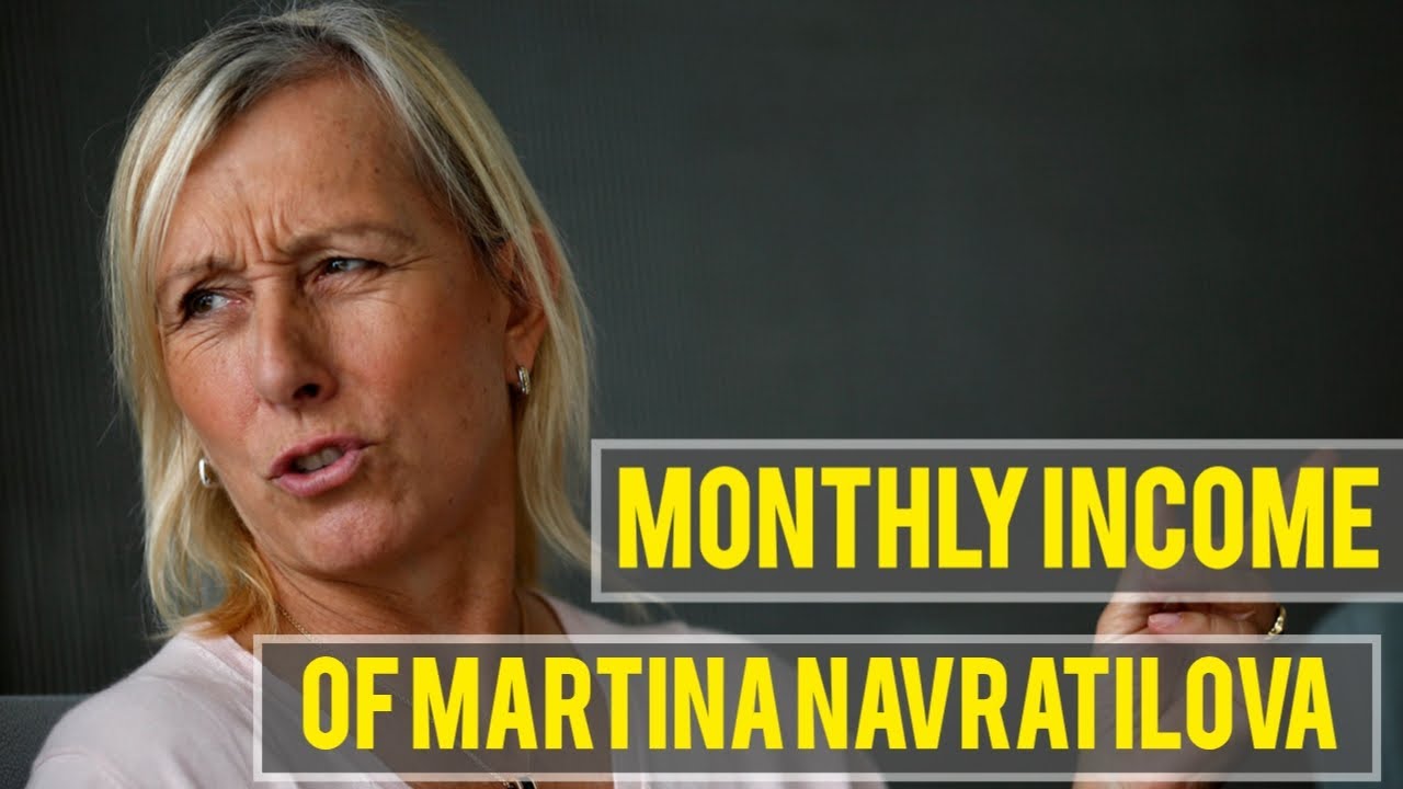 Monthly income of Martina Navratilova in 2023 | By House of Sports