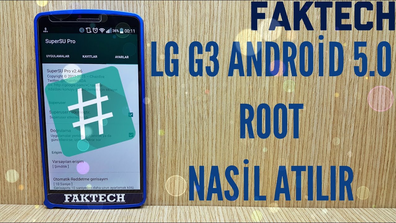 LG G3 Android 5.0 Lolipop Nasıl Root Atılır