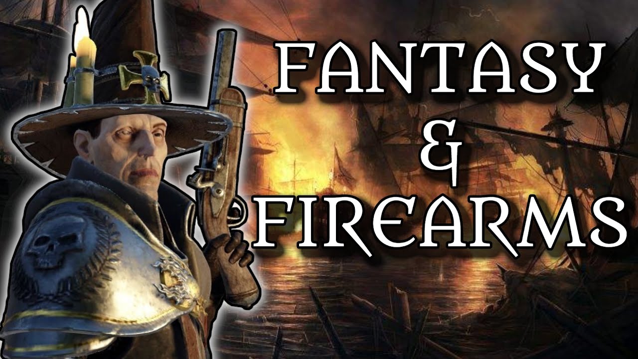 Fantasy and Firearms | Why You Should (Probably) Add Guns To Your Setting
