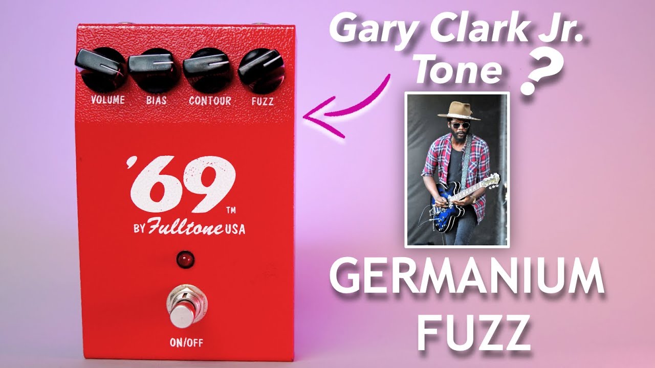 FULLTONE 69 V1 - Un fuzz alla Gary Clark Jr.?