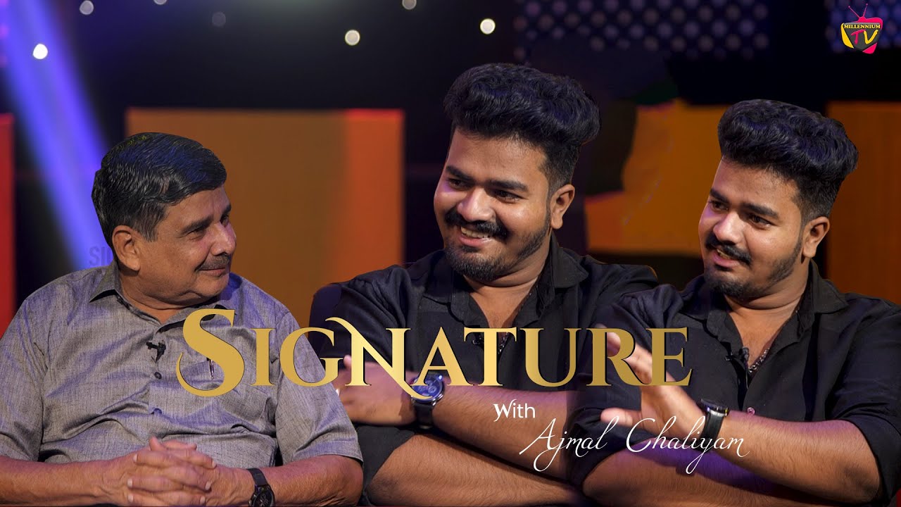 Signature | Episode 1 | Chat Show | Ajmal Chaliyam | Bappu Velliparamba | Millennium Tv
