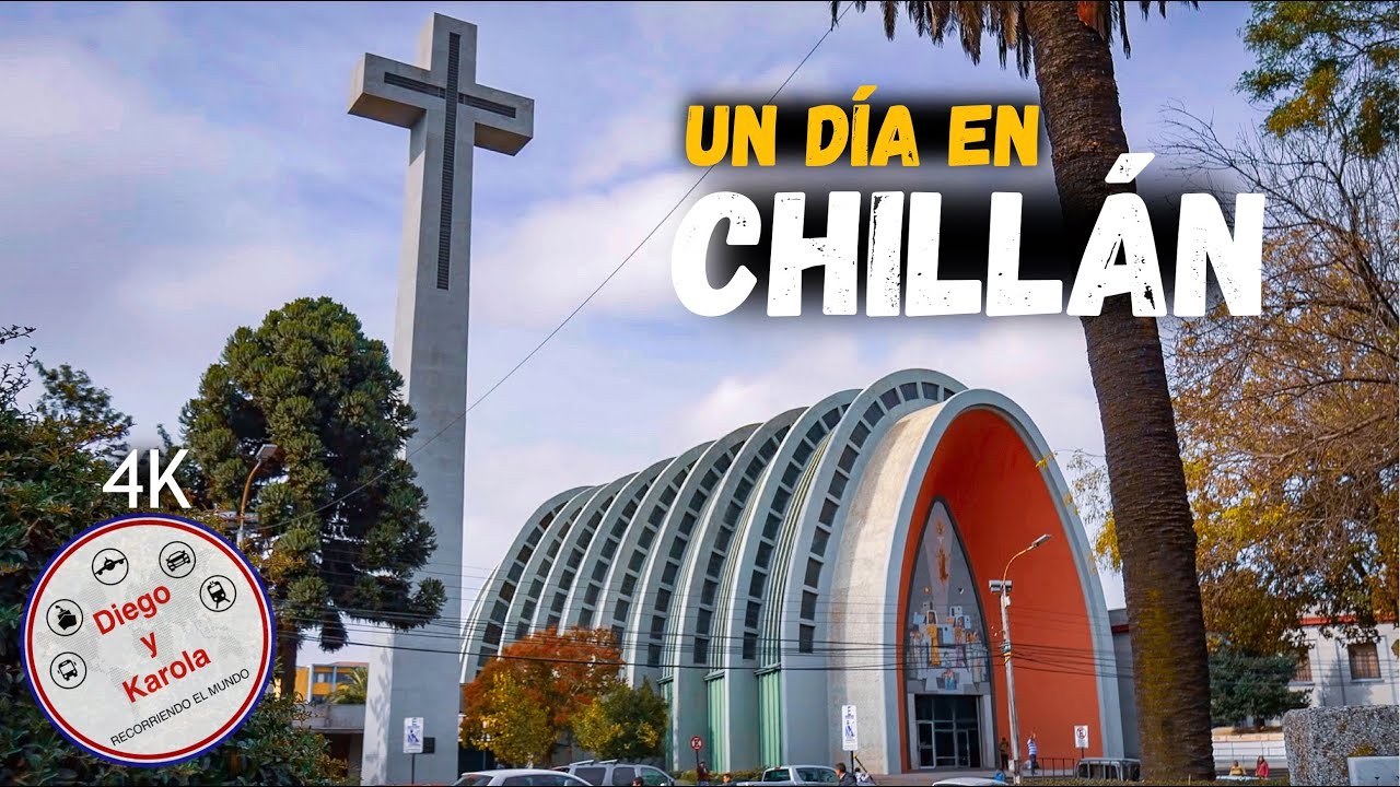 CHILLÁN | QUÉ VER EN UN DÍA? | CHILE | 4K |