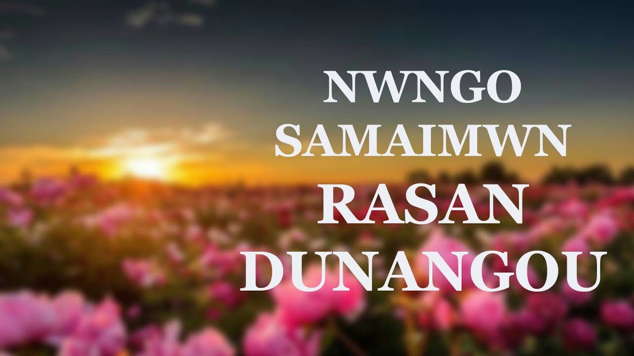 Nwngo Samaimwn Rasan Dunangou.. Rudra Pwnchibok #KochRabhaAudio