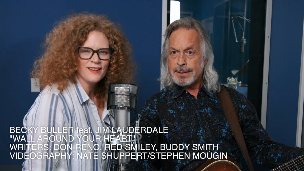 Becky Buller feat.  Jim Lauderdale  - Wall Around Your Heart