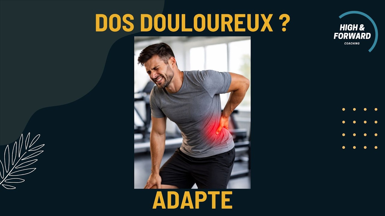 Lombalgie : tu ne dois pas arrêter… tu dois adapter (3 niveaux pour reprendre confiance)