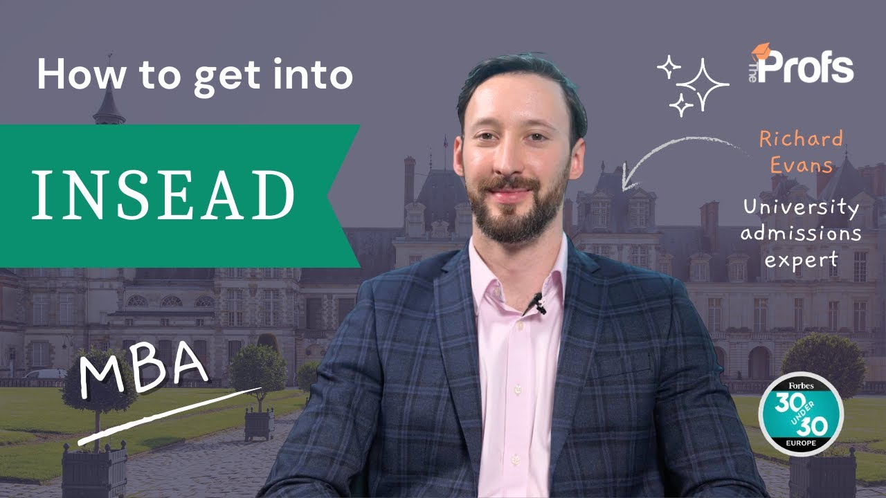КАК ПОСТУПИТЬ В INSEAD MBA