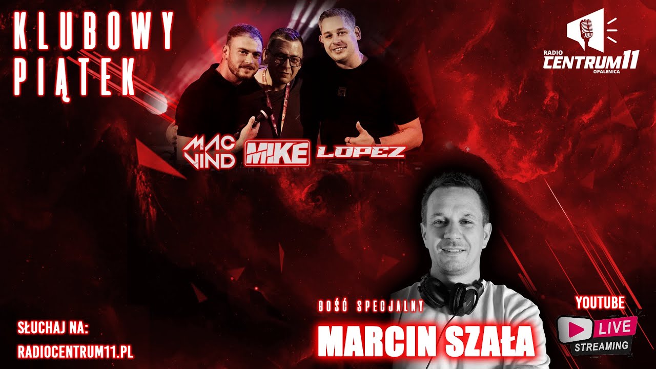 KLUBOWY PIĄTEK VOL. 5 - GOŚĆ SPECJALNY - MARCIN SZAŁA