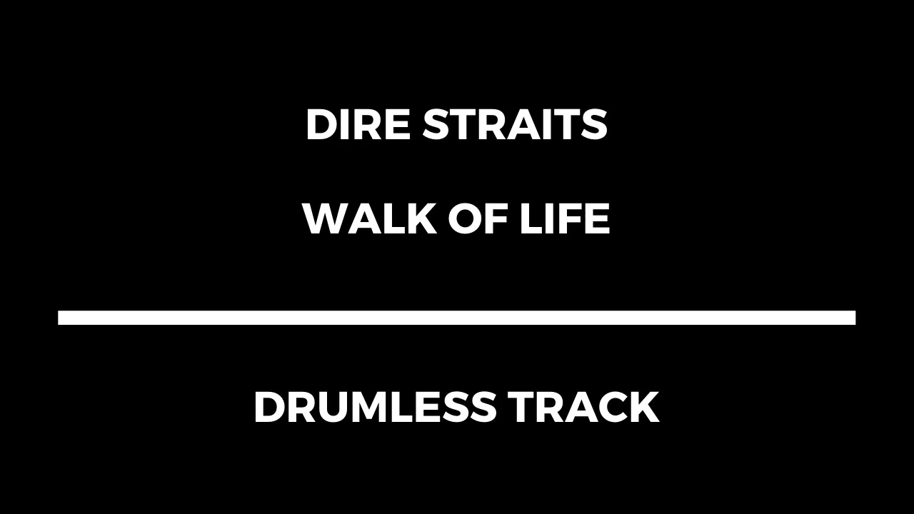 Dire Straits - Walk of Life (drumless)