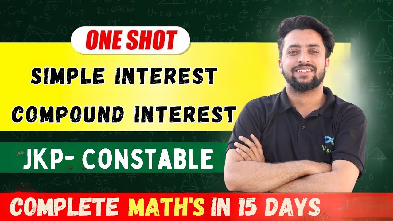 SIMPLE INTEREST AND COMPOUND INTEREST || ONE SHOT JKSSB MATHS/ SSC MATHS || JKP CONSTABLE||