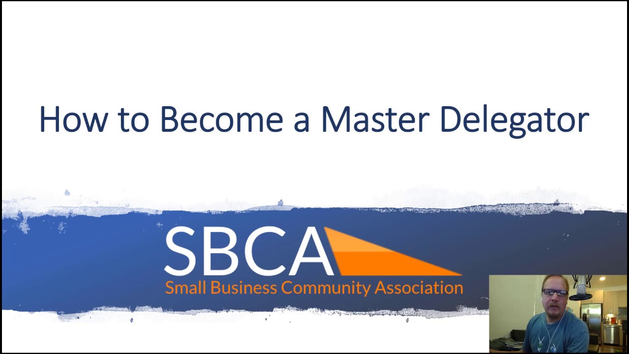 How to Become a Master Delegator