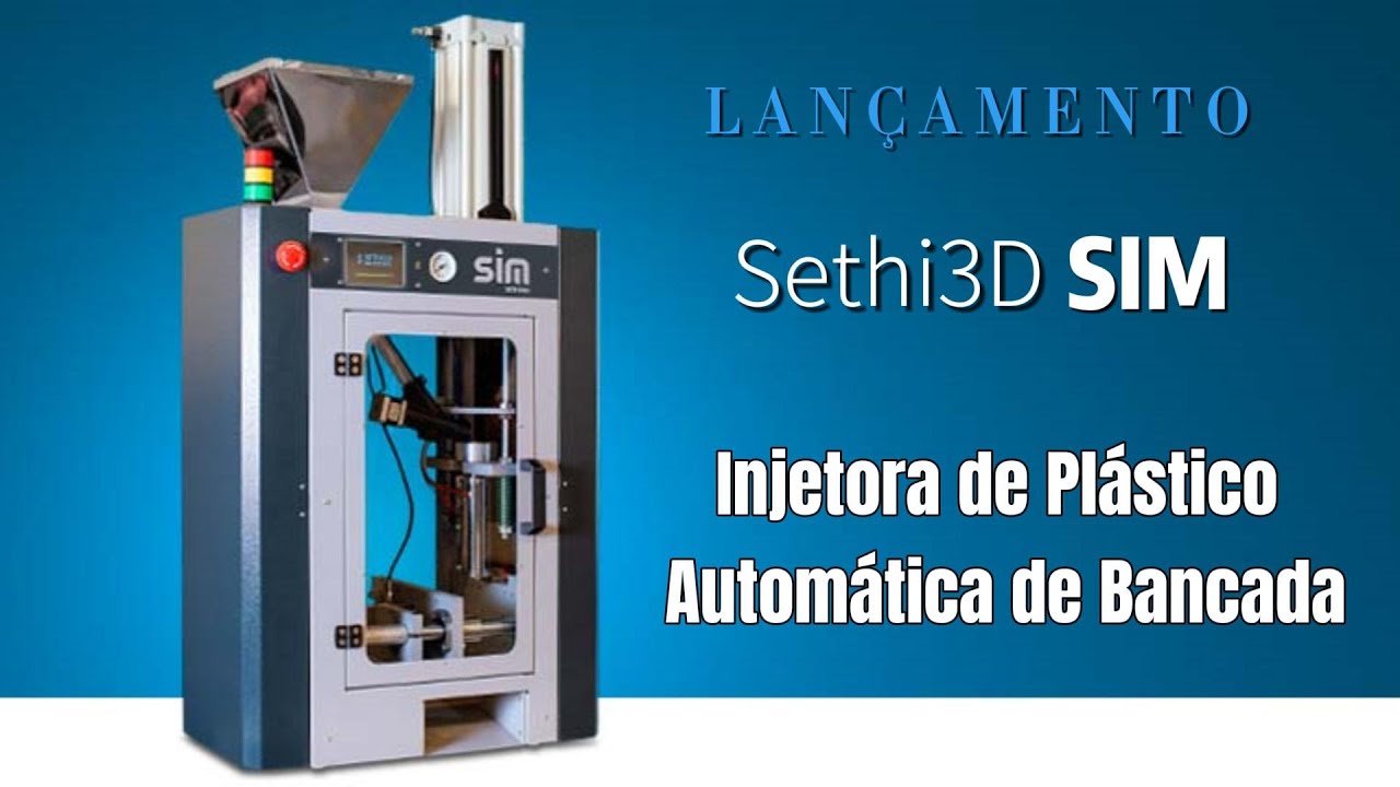 Injetora Automática de Bancada - Sethi3D SIM - Produza peças por injeção plástica com simplicidade