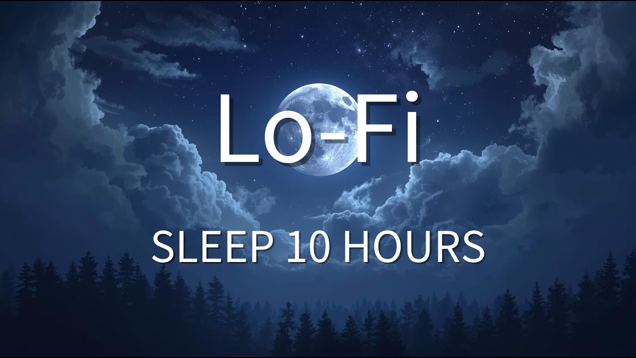 夜のLo-fiで集中する｜10時間・作業用・睡眠BGM（Lo-fi Beats）Sleep）