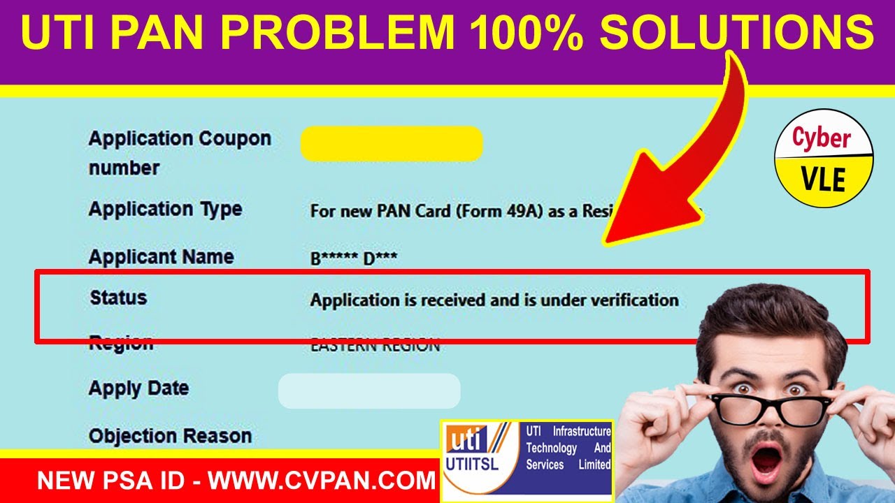 Uti Pan Card Status Application is  received and is under verification problem solved