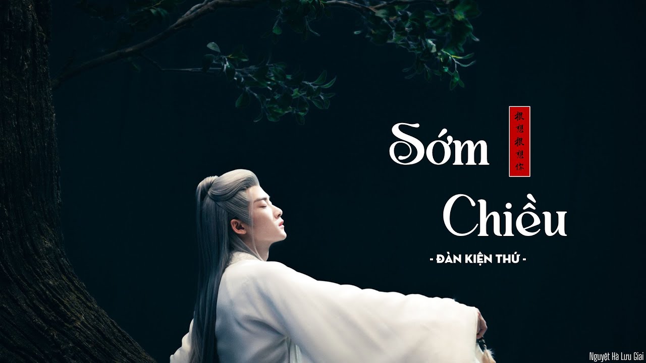 Vietsub // Sớm Chiều (朝夕) - Đàn Kiện Thứ (檀健次) - OST Rất Nhớ Rất Nhớ Anh (很想很想你)