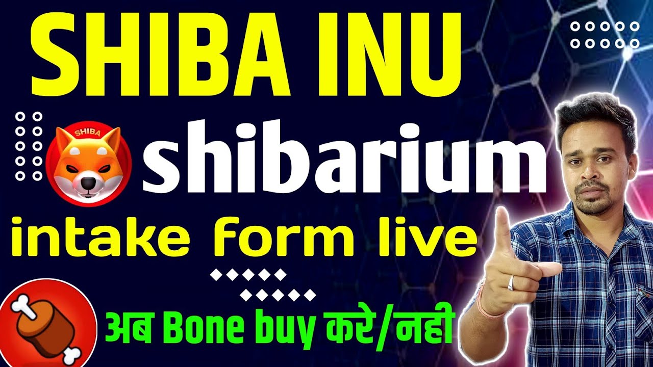 big🔥 news🚀| shibarium intake form live💰| shiba inu coin news today | bone token buyकरे या नही