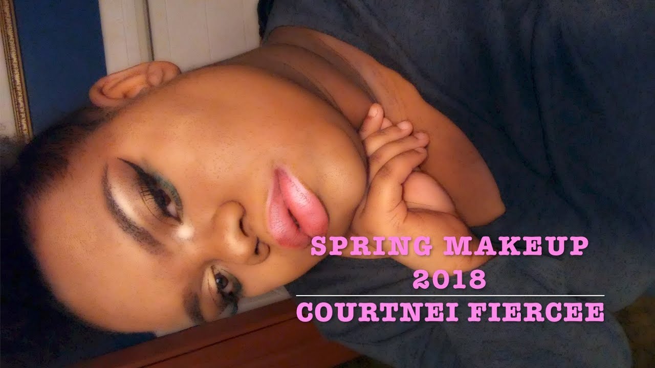 Spring Makeup Tutorial 2018 | CourtneiFierece