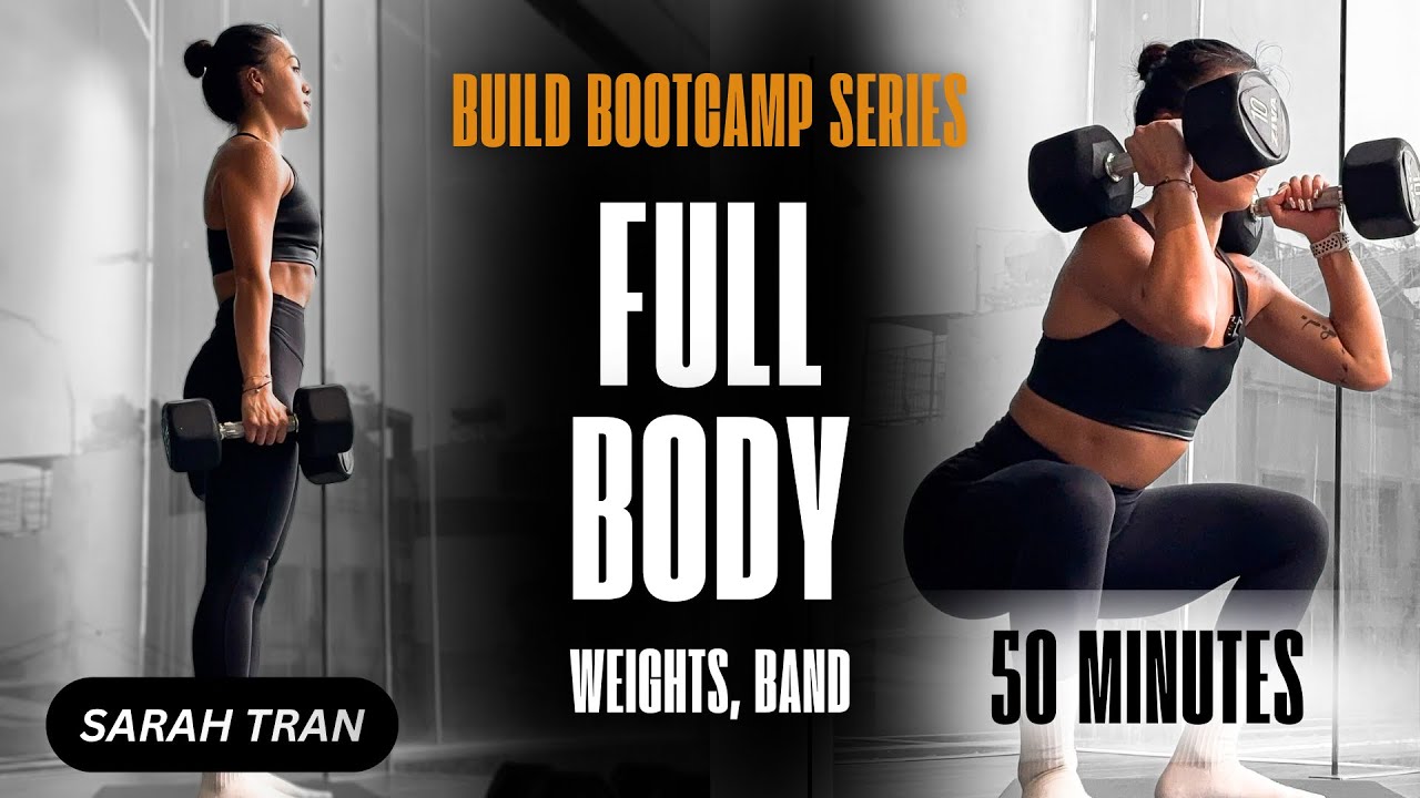 BUILD Series | BOOTCAMP | TOÀN THÂN #1 | 50 PHÚT | TẠ ĐƠN & DÂY KHÁNG LỰC - Không có giới hạn!