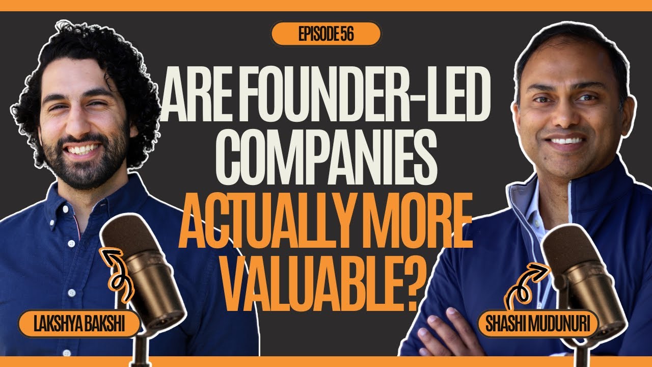 Are Founder-Led Companies Actually More Valuable? - Ep. 56