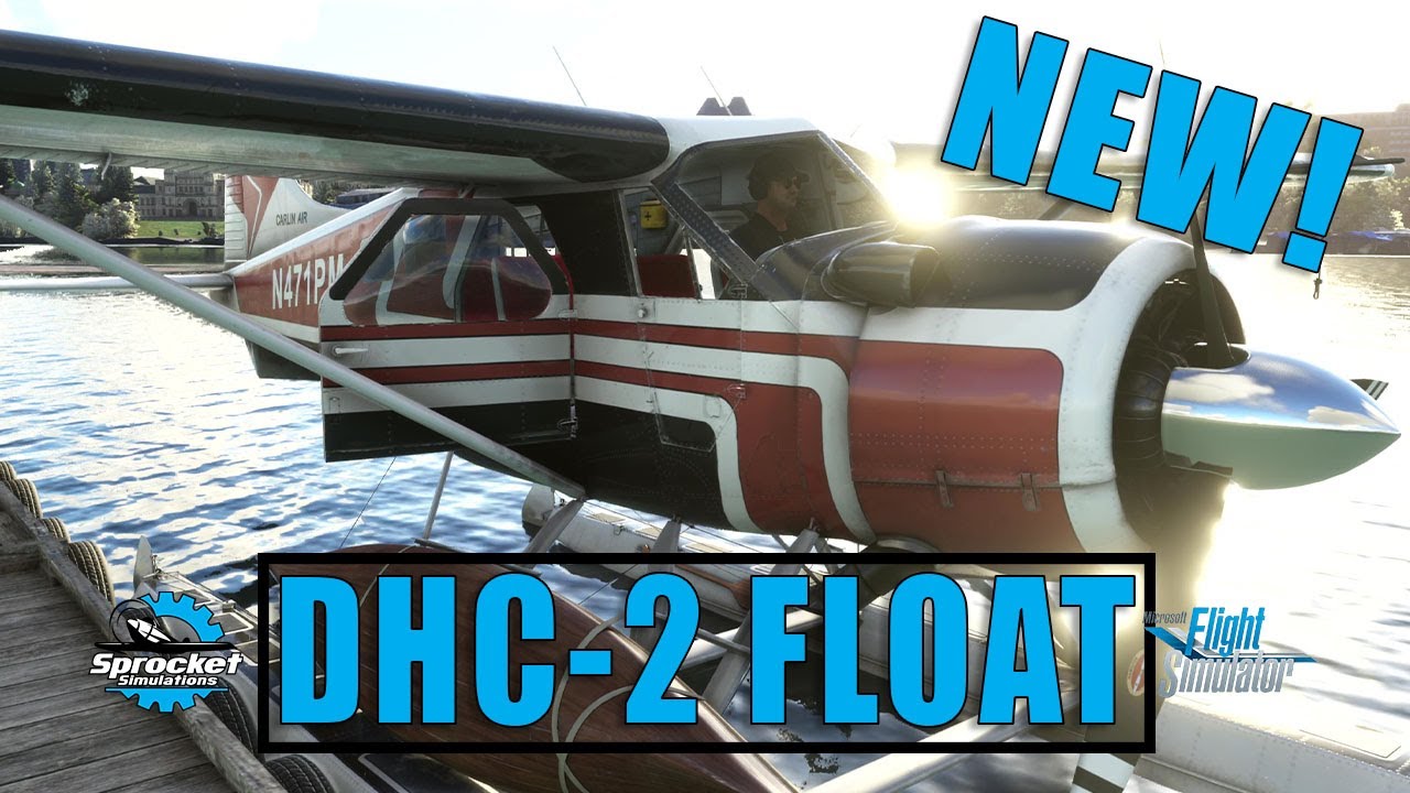 NEW MSFS DHC-2 Beaver Float Tutorial and First Flight Victoria BC to Whistler