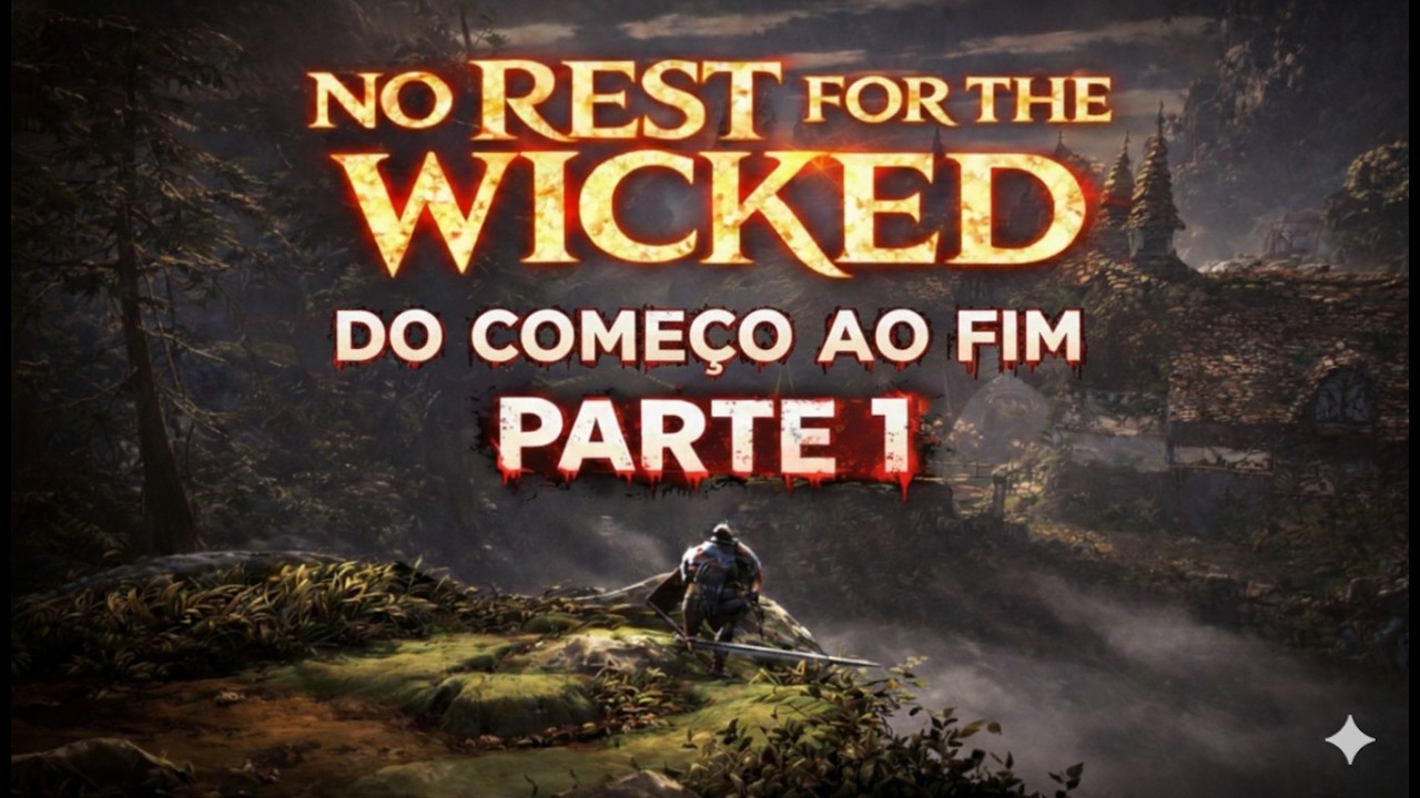 No Rest for the Wicked: Prólogo - O Início da Corrupção