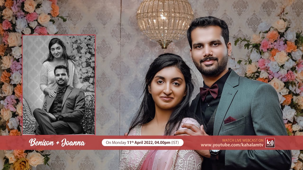 BENISON + JOANNA | WEDDING CEREMONY | 11th APRIL 2022 | KAHALAM NETWORKS #3000