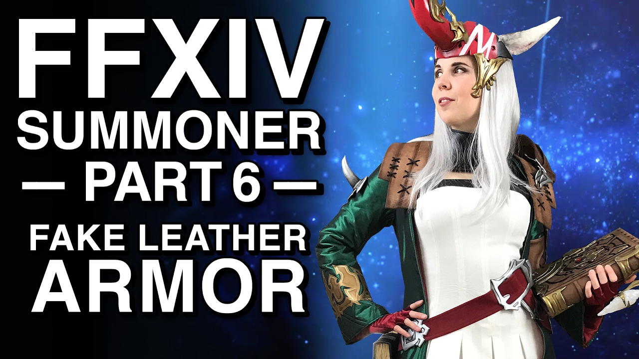 Fake Leather Armor - FFXIV Summoner Cosplay - Part 6