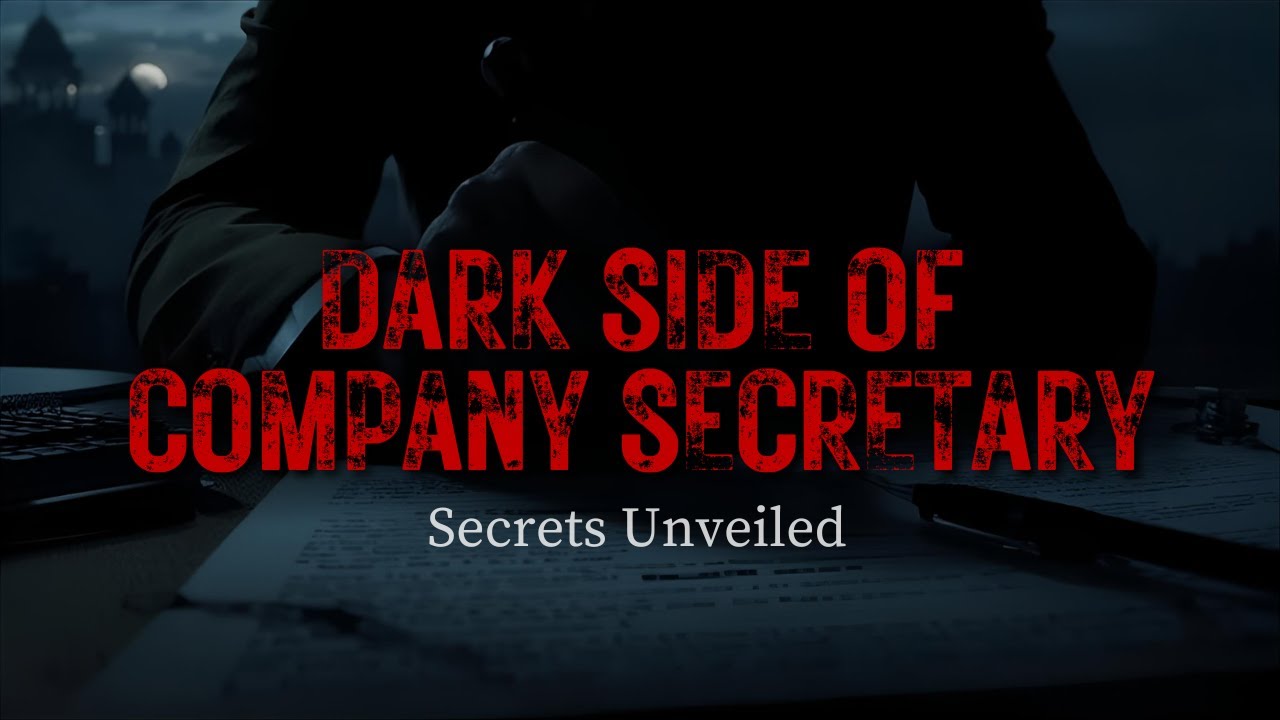 The Dark Side of Company Secretary – The Truth They Never Told You