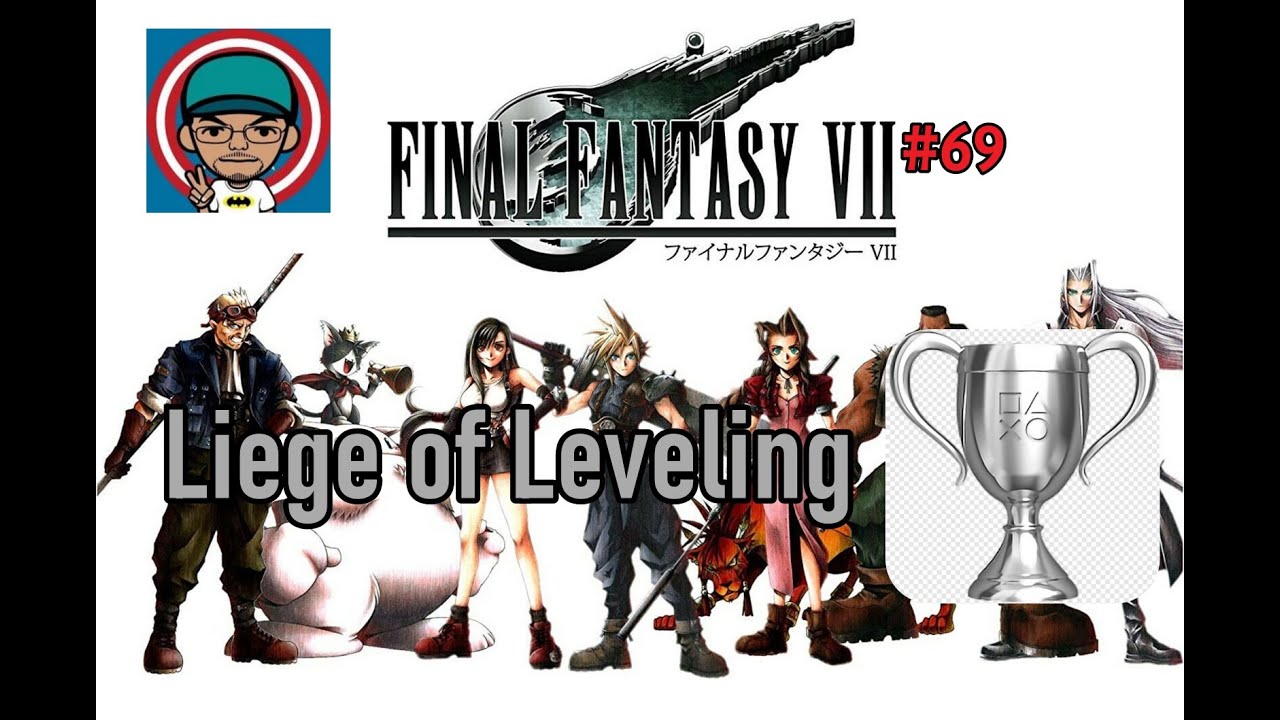 Final Fantasy VII [2015] (PS4) - #69 - Troféu/prata - Liege of Leveling