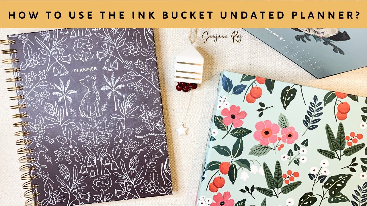 How I'm Planning To Use The Ink Bucket Undated Planner | Sanjana Raj