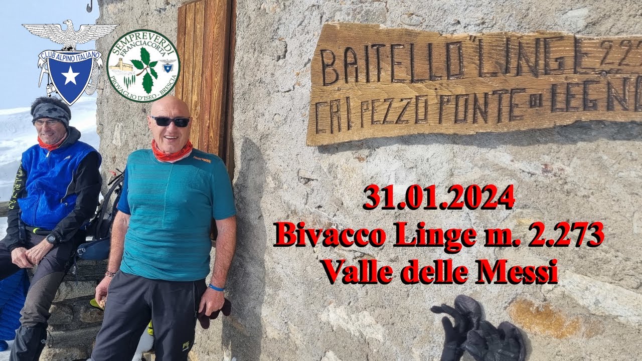 2024.01.31 Bivacco LINGE nella valle delle Messi - Sempreverdi Franciacorta