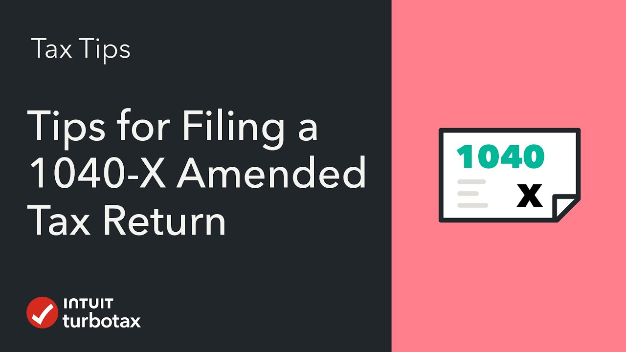 Tips for Filing a 1040-X Amended Tax Return - TurboTax Tax Tip Video