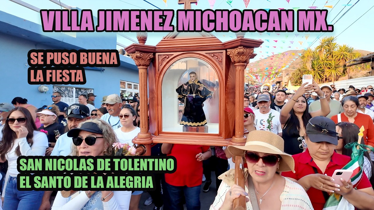 SAN NICOLAS DE TOLENTINO  SANTO PATRON DE VILLA JIMENEZ MICH,