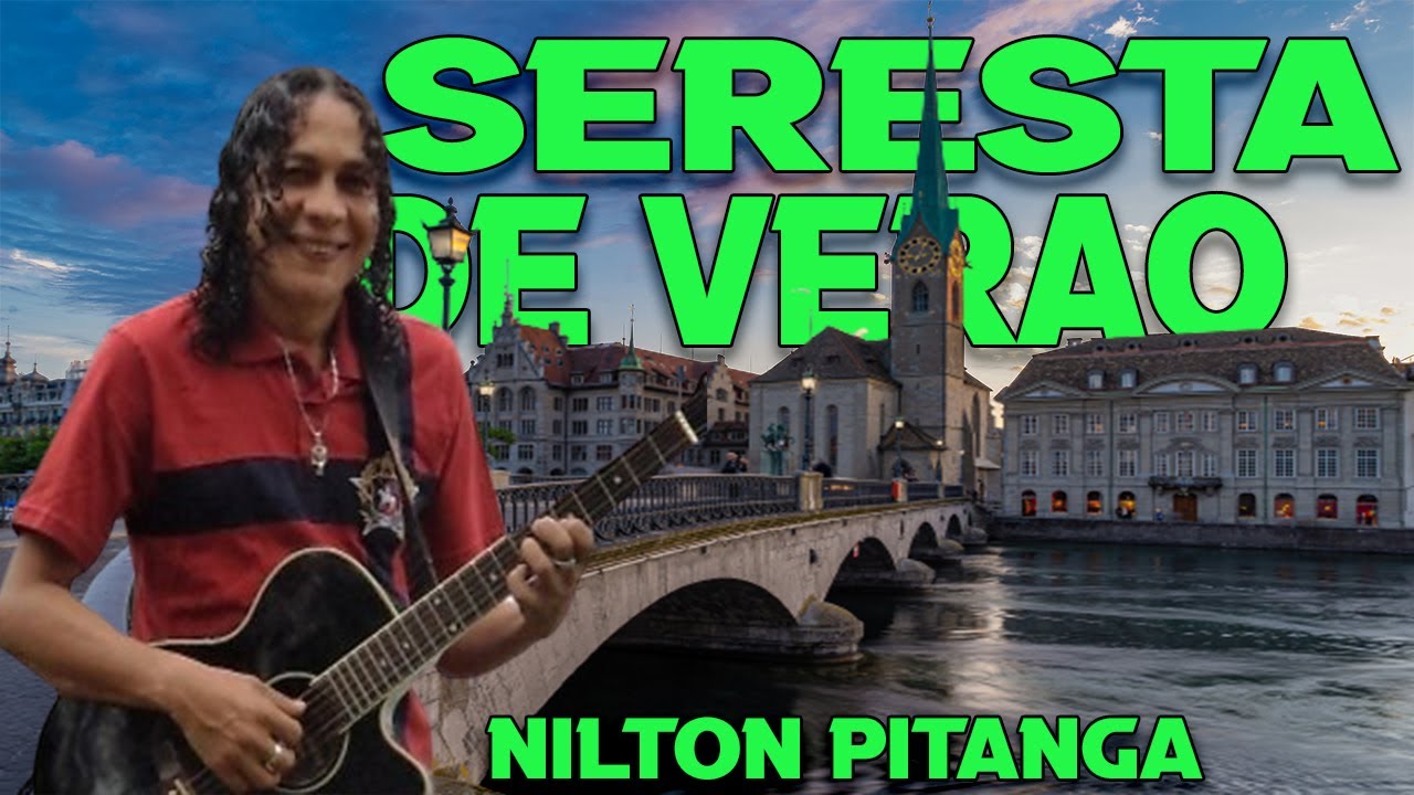 NILTON PITANGA - SERESTA DE VERÃO - O MELHOR DA SERESTA
