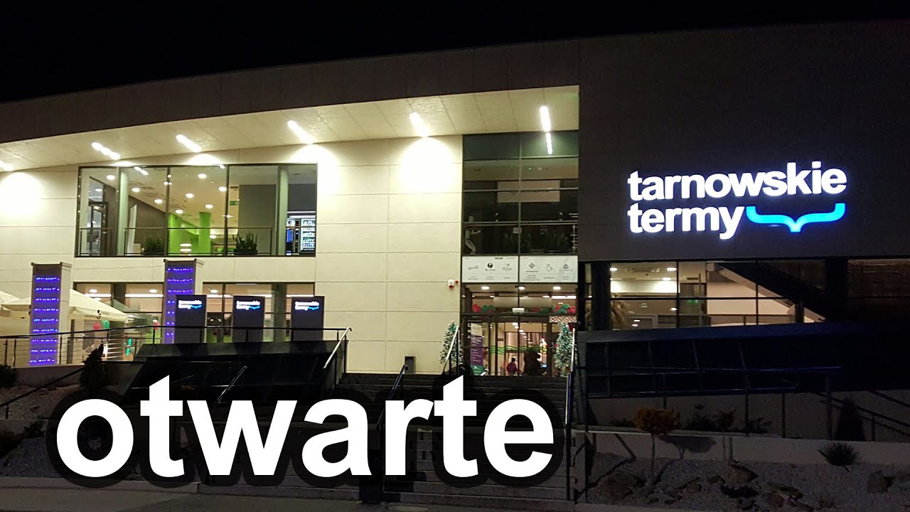 Tarnowskie Termy OTWARTE!  To jeden z najnowocześniejszych parków wodnych w Polsce.