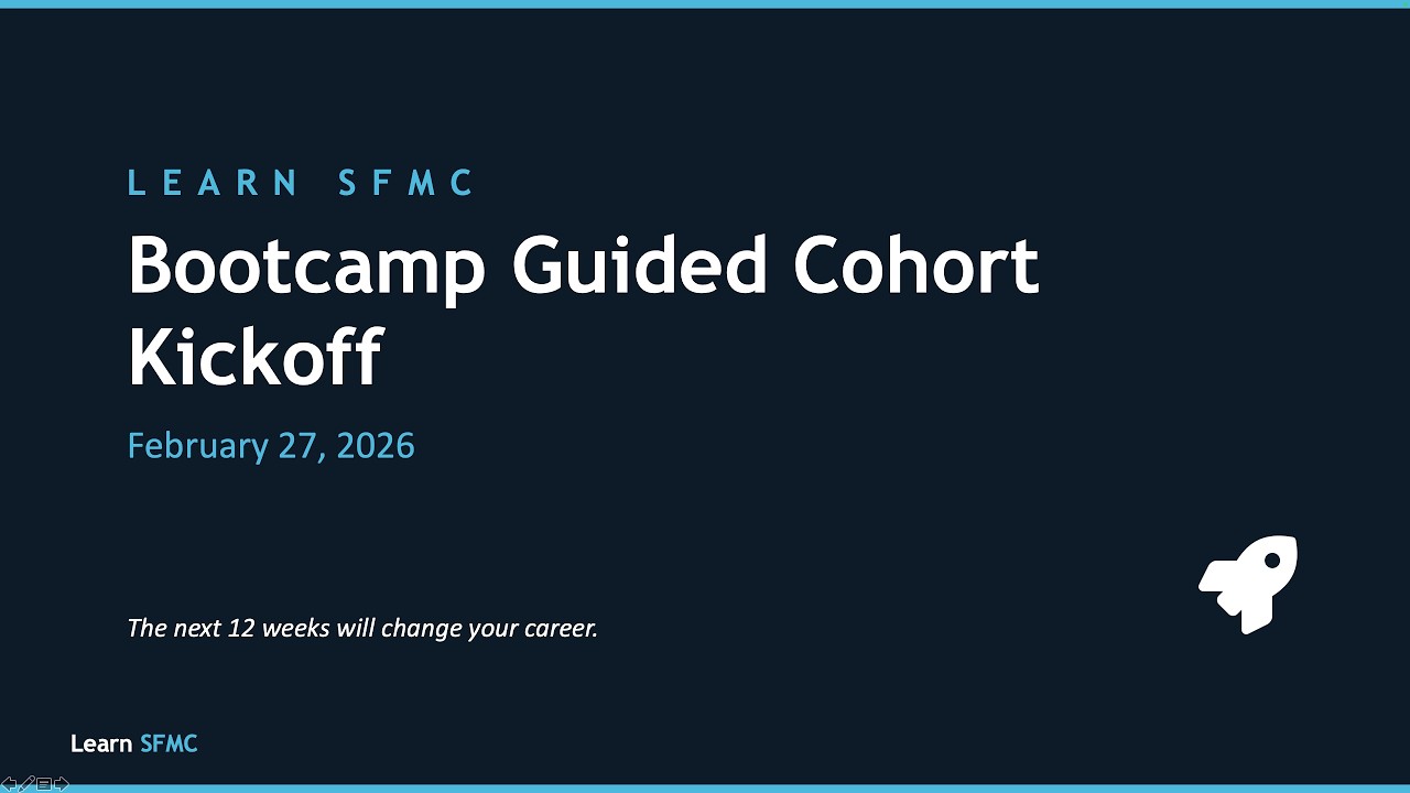 Learn SFMC Feb 27th Cohort Kickoff