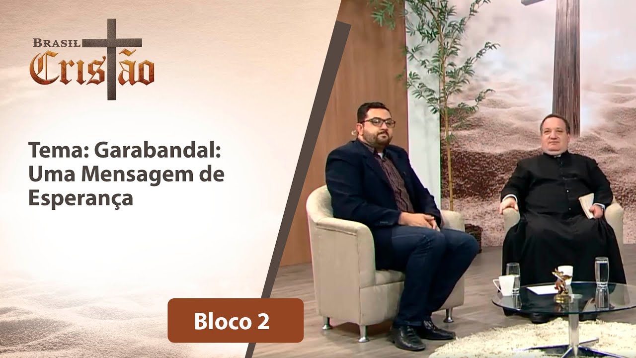 Garabandal: Uma Mensagem de Esperança - Brasil Cristão - 10/08/2020 - B2