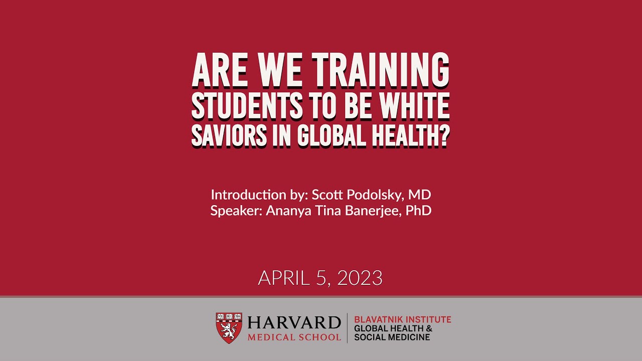 Are we training students to be white saviors in global health?