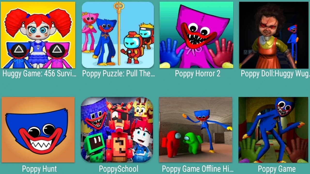 Huggy Game: 456 Survival,Poppy Puzzle,Poppy Horror 2,Poppy Doll Huggy Wuggy,Poppy Hunt,Poppy School