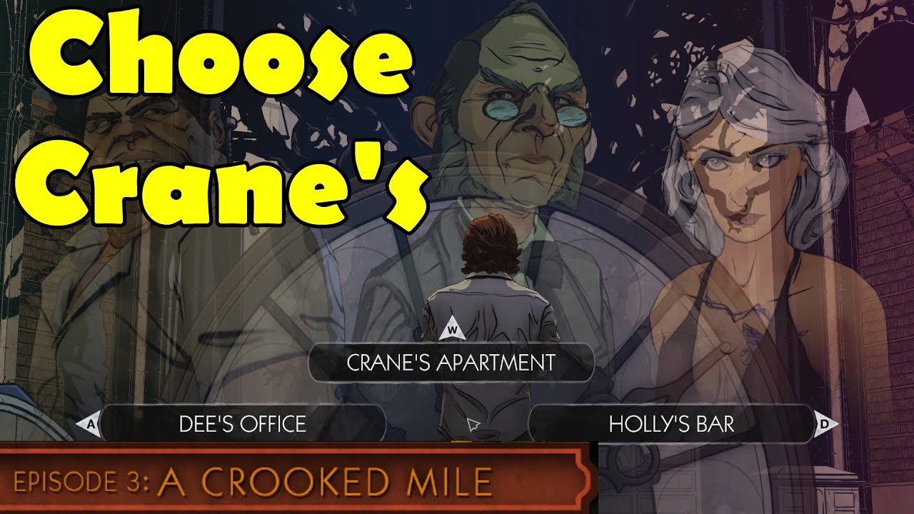 The Wolf Among Us Episode 3 Go to Crane's Apartment First  Choose Pick A Crooked Mile
