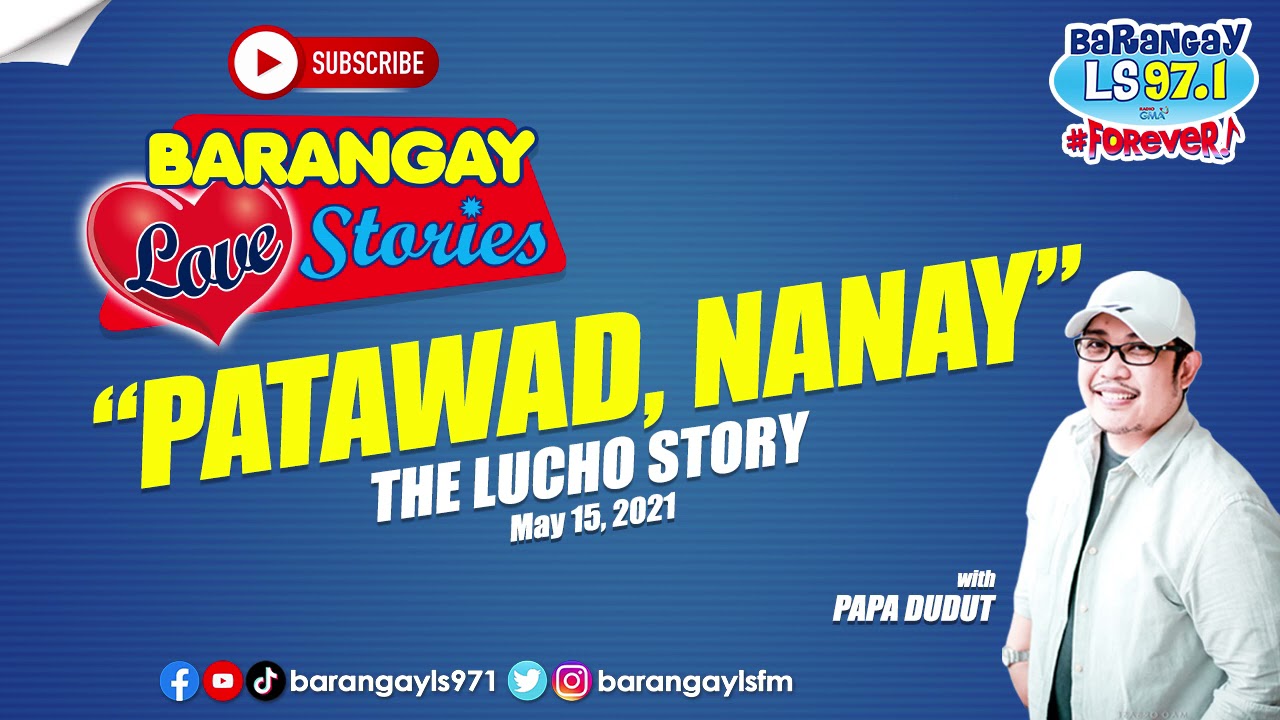 PATAWAD, NANAY - LUCHO | Papa Dudut | Barangay Love Stories