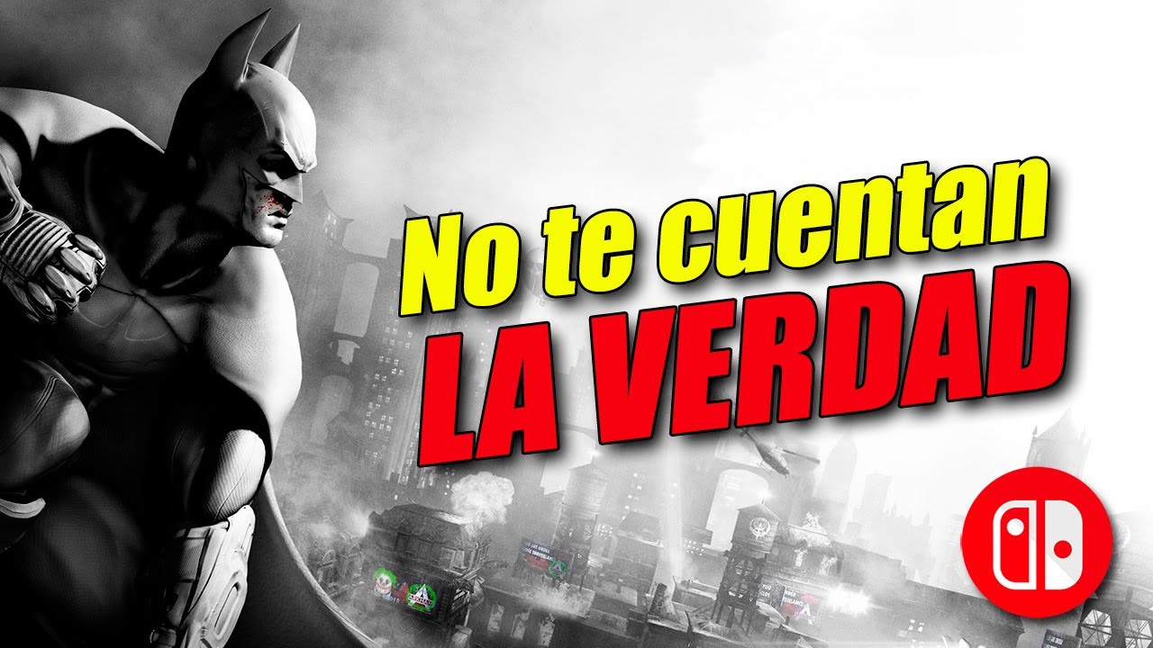 ¿MENTIRAS O VERDADES? Análisis de BATMAN ARKHAM TRILOGY para Nintendo Switch