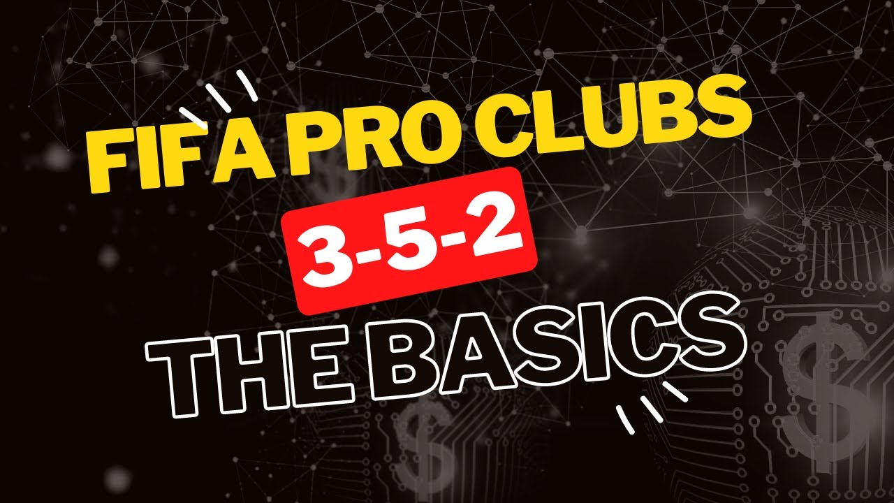 Fifa Pro Clubs - How to play 3-5-2