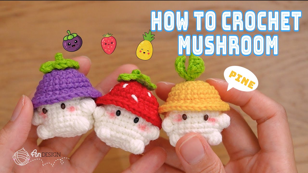 How to crochet | Fruit Mushroom amigurumi | 水果蘑菇钩针编织