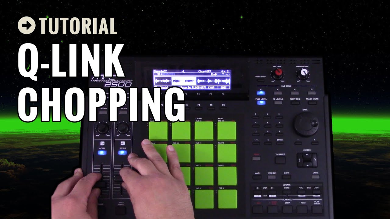 Q-Link Chopping on the MPC 2500 (JJOSXL Destructive & Non-Destructive)