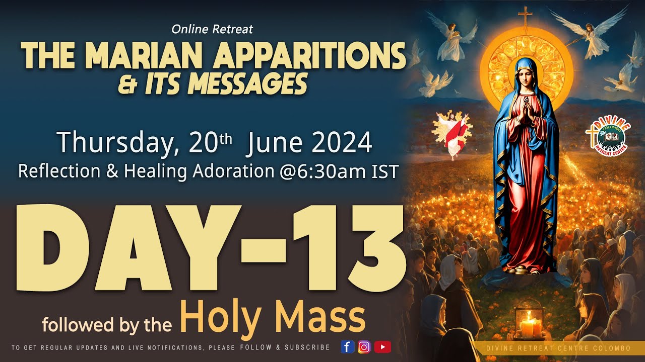 (LIVE) DAY - 13, Marian Apparitions & its Messages; | Thursday | 20 Jun 2024 | DRCColombo