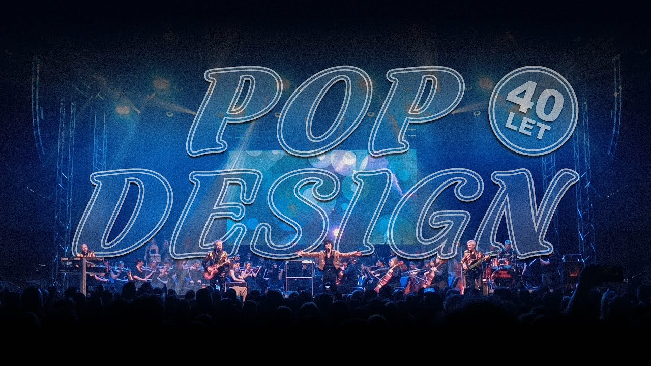 POP DESIGN 40 LET, Hala Tivoli, 15. 2. 2025 (compilation)