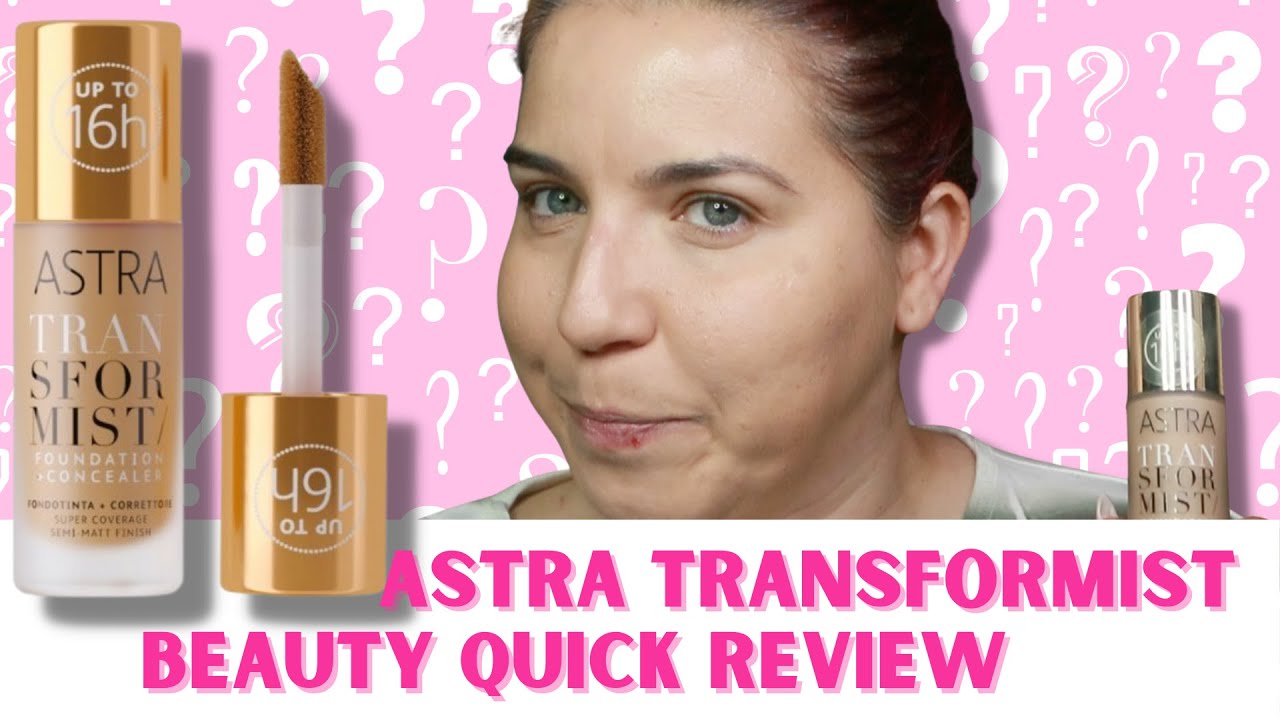 ASTRA TRANSFORMIST FONDOTINTA+CORRETTORE | BEAUTY QUICK REVIEW