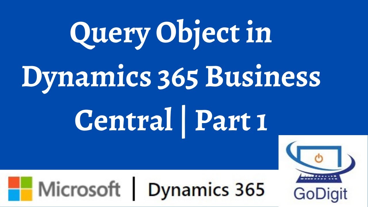 Query Object in Dynamics 365 Business Central | Part 1