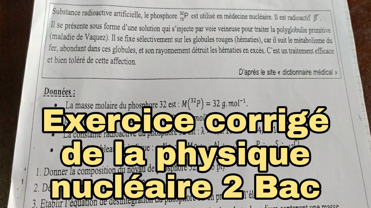 Exercice corrigé de la physique nucléaire 2 Bac biof/ تمرين مهم في الفيزياء النووية